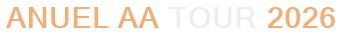 Anuel AA Tour 2026